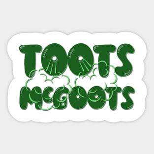 Toots McGoots Sticker